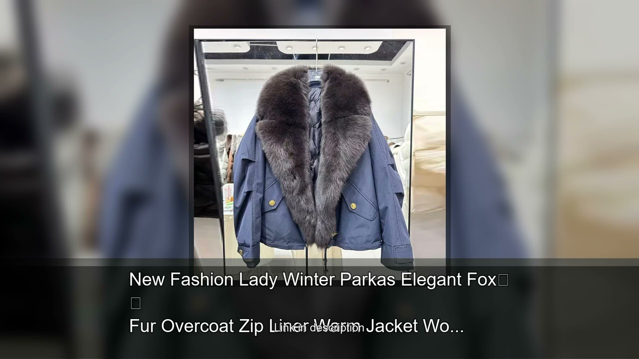 New Fashion Lady Winter Parkas Elegant Fox Fur Overcoat Zip Liner Warm Jacket Women Coats 2025