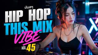 Hip Hop This Mix Vibe Vol.45 - Disco for U