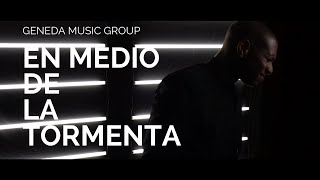 En Medio De La Tormenta Geneda Music