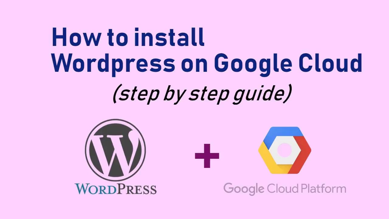 How To Install Wordpress On Google Cloud step By Step Guide New how-to-install-wordpress-on-google-cloud-step-by-step-guide-new