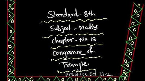Practice set 13.2 | Congruence Of Triangle | Std. 8th Maths | Chapter 13
