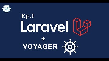 Laravel Voyager Tutorial ตอนที่ 1  - ติดตั้ง Laravel Framework