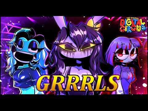 GRRRLS (AViVA X TADC VERSION)【THE AMAZING DIGITAL CIRCUS FAN MUSIC VIDEO】