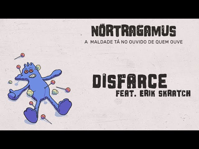 Watch NORTRAGAMUS - DISFARCE feat Dj Erik Skratch on YouTube Watch NORTRAGAMUS - DISFARCE feat Dj Erik Skratch on YouTube
