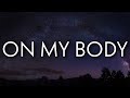 Tyla, Becky G - On My Body (Lyrics)