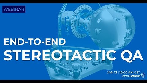 End to End Stereotactic QA