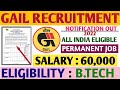 GAIL Recruitment 2022|Fresher Eligible|All India Can Apply|B.Tech Or BE|Gail India Limited