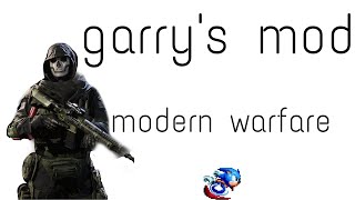 [mod and map] modern warfare 'garry's mod'