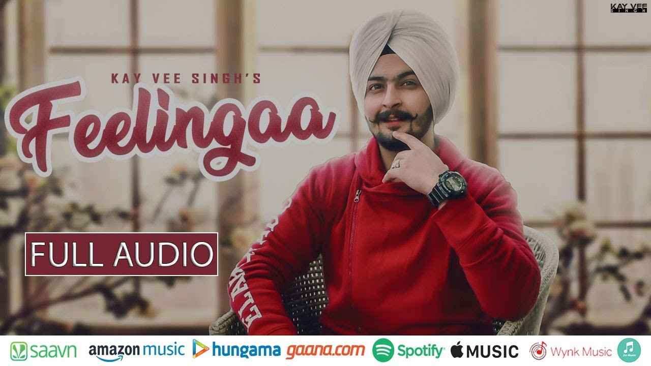 Feelingaa Full Audio  Kay Vee Singh  TikTok Song  Latest new punjabi songs 2019