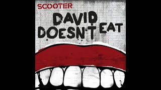 Scooter - David Doesn´t Eat (Instrumental)