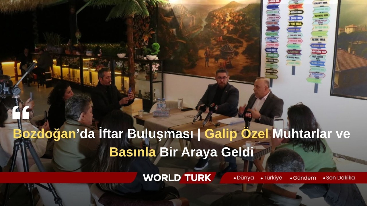 🔴Bozdoğan’da İftar Buluşması | Galip Özel Muhtarlar ve Basınla Bir Araya Geldi📍#Bozdoğan #GalipÖzel