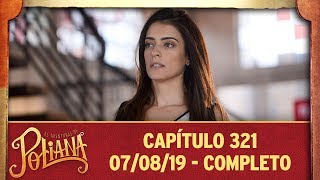 As Aventuras de Poliana | Capítulo 321 - 07/08/19, completo As Aventuras de Poliana | Capítulo 321 - 07/08/19, completo