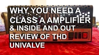 Why you NEED a Class A amplifier | THD Univalve Inside and Out Review with Playing | Tony Mckenzie