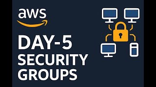 Day-5: Understanding Security Groups in AWS | Complete Beginner Guide🔐 Net Worth