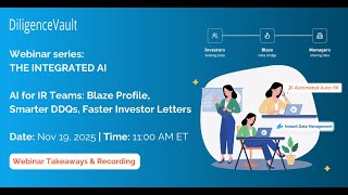 DiligenceVault Webinar - AI for IR Teams: Blaze Profile, Smarter DDQs, Faster Investor Letters