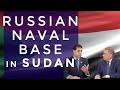 Russia's upcoming Naval Base in Sudan!!!