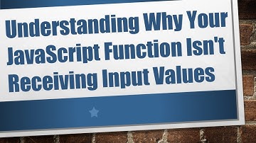 Understanding Why Your JavaScript Function Isn