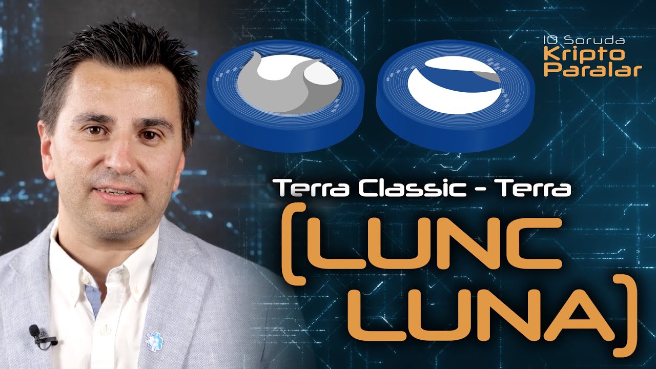 Terra Classic (LUNC) ve Terra (LUNA) Hakkında Bilmeniz Gereken Her Şey - 10 Soruda Kriptoparalar #42