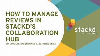 How to Manage Reviews in Stackd's Collaboration Hub