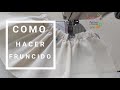 EL MEJOR TRUCO PARA FRUNCIR TELAS