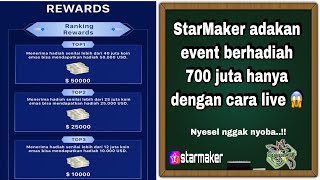 STARMAKER KAROKE ADAKAN EVENT BERHADIAH 700 juta