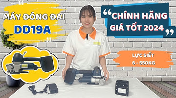 Máy Đóng Đai Dùng Pin Cầm Tay DD19A Chính Hãng | Giá Ưu Đãi 2024