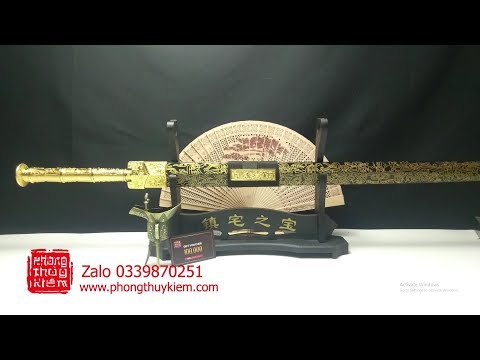 Video Hán Kiếm Phong thủy mệnh Kim - kiếm Hán màu Vàng - youtube