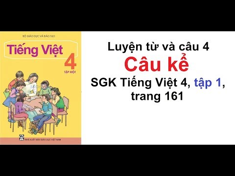 Video Luyện từ và câu lớp 4 tuần 16 - Câu kể - SGK Tiếng... - YouTube