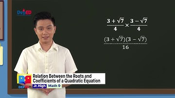 Grade 9 Math Q1 Ep4: Relation Between the Roots and Coefficients of a Quadratic Equation