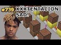 XXXTENTACION - SAD! (Minecraft)