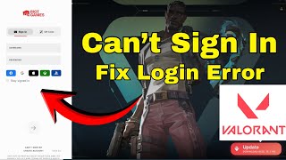 Can’t Sign In to VALORANT Fix Login Error Instantly