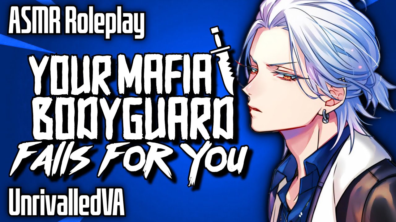 Your Mafia Bodyguard Falls For You - (M4F) - ASMR Roleplay - UnrivalledVA