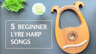 5 Easy Beginner Lyre Harp Songs Tutorial