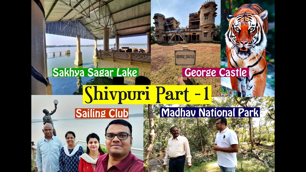 Shivpuri Sailing Club | Summer capital of Scindia Family | Madhav National Park | George Castle