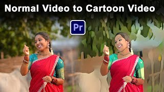 Normal video to cartoon video in  premier pro