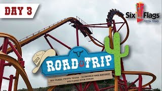 Road Trip 2019 - Day 3 - Six Flags Fiesta Texas @TheChainLift