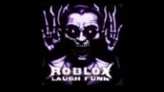 Roblox Laugh Funk (Speed Up)