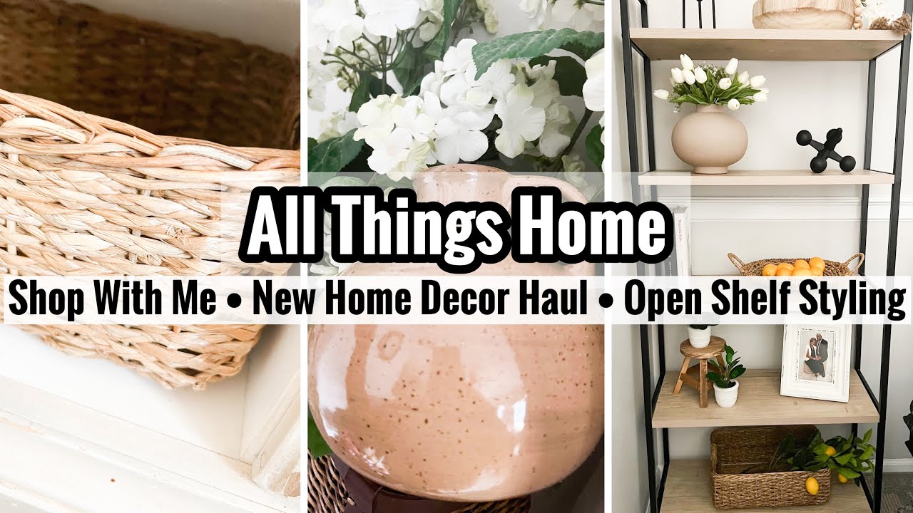 MASSIVE SHOP WiTh ME | NEW HOME DECOR HAUL & OPEN SHELF STYLING | Decorating + styling tips