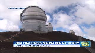OHA challenges Mauna Kea management law, deeming it unconstitutional
