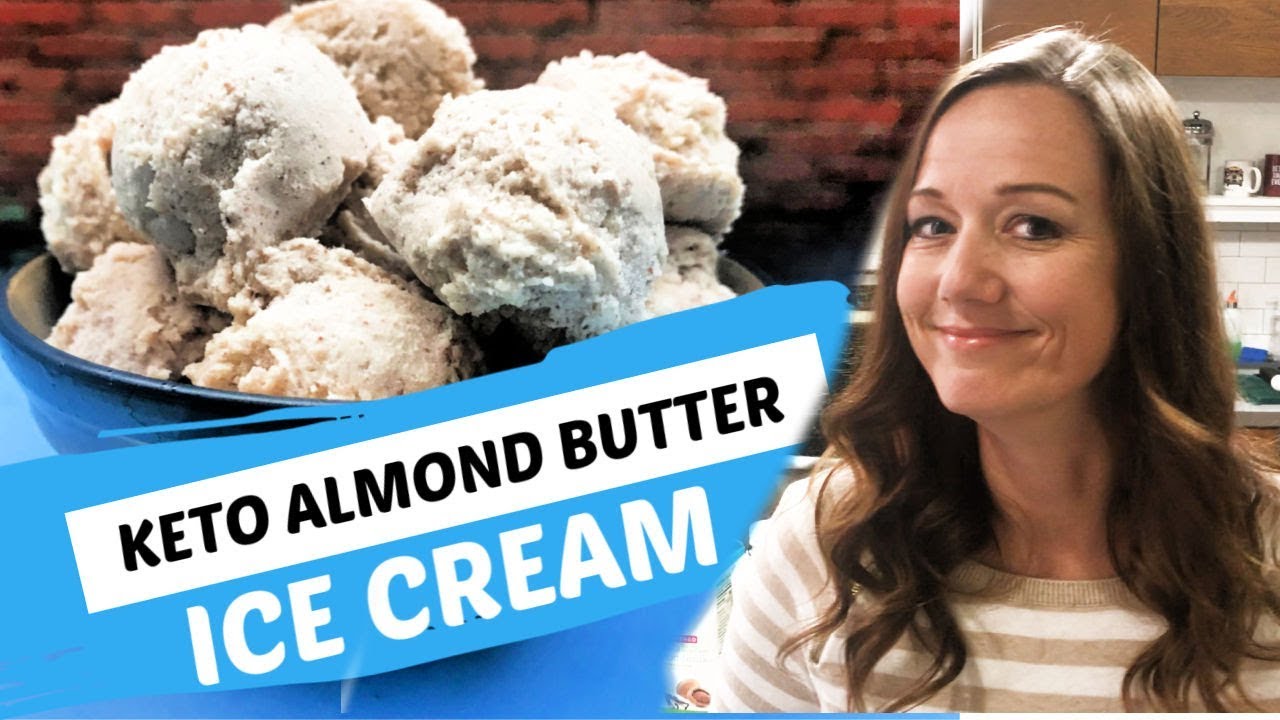 KETO Almond Butter ICE CREAM (made with HOMEMADE almond butter!) YouTube