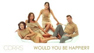 Download Lagu Greatest Hits ǀ The Corrs - Would You Be Happier? MP3