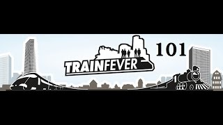 Train Fever 101 Part 6 Multi Function Trains & Making One Way Signals (English)