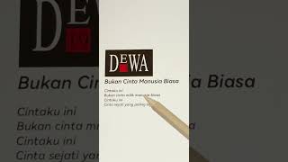 Download Lagu BUKAN CINTA MANUSIA BIASABIASA | Dewa 19 #liriklagu MP3