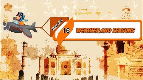 Book 2 | Chapter-16 | Weather And Seasons | Social Studies | Animated Video