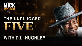 D.L. Hughley Picks the Last Line of His Story | Mick Unplugged