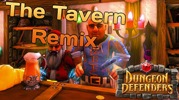 Dungeon Defenders OST - The Tavern Remix