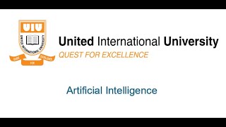 Lecture 12 - Artificial Intelligence - [Ms. Rubaiya Rahtin Khan]