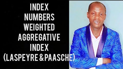 Index Numbers (Weighted Aggregative Index): Laspeyre and Paasche - Operation Research/Quantitative