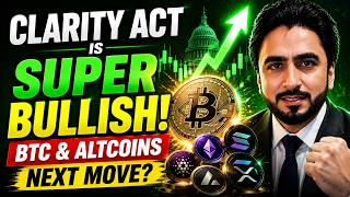CLARITY ACT SUPER BULLISH! ⚠️ Bitcoin &amp; Altcoins Ready for MASSIVE Pump?