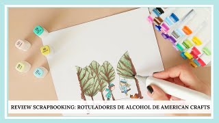 REVIEW SCRAPBOOKING: ROTULADORES DE ALCOHOL AMERICAN CRAFTS